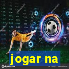 jogar na